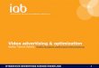 Presentatie video Advertising & optimization (video SEO) - IAB Interact 2009