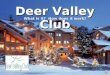 Deer Valley Club