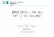 Jens Böcker – Smart media: the new way to the consumer