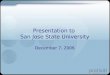 Presentation to San Jose State University