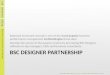 Partnership with BSC Designer