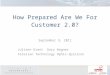 How Prepared Are We for Customer 2.0? by  Juliann Grant, Telesian Technology