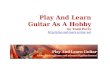 Play and learn guitar as a hobby