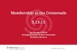 Membership Crossroads