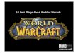 10 Best Things About World Of Warcraft (MMO Hub.org)