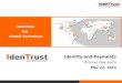 Payments Innovation Conference - Karen J Wendel, President and Chief Executive Officer, IdenTrust Inc - Identity and Payments
