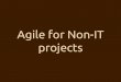Agile for non-IT projects