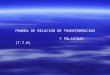 PRUEBA DE RELACION DE TRANSFORMACION Y POLARIDAD (T.T.R)