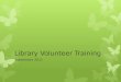 Library volunteer training