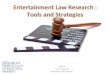 Entertainment Law Research : Tools & Strategies