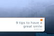 9 Tips to get a better smile