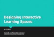 Designing Interactive Library Spaces (Florida Webinar)