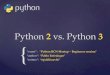 Python 2 vs. Python 3