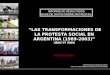 UNIVERSIDAD DE BUENOS AIRES INSTITUTO DE INVESTIGACIONES GINO GERMANI Las transformaciones de la protesta social en Argentina (1989-2003) LAS TRANSFORMACIONES