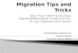 Migration Tips & Tricks