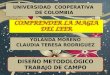 UNIVERSIDAD COOPERATIVA DE COLOMBIA YOLANDA MORENO CLAUDIA TERESA RODRIGUEZ DISEÑO METODOLÓGICO TRABAJO DE CAMPO