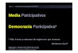 Media participativos 5 e 6 - cidadania e instituições