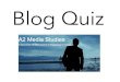 A2 media blog quiz
