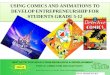 Comics and Animations for developing Entrepreneurship for students grade 5-12