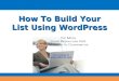 How to build your list using wordpress