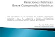 Relaciones Públicas: Breve compendio histórico