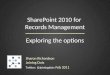 SharePoint 2010 for Records Management