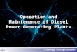 Operation and Maintenance of Diesel Power Generating Plants