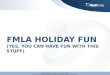 FMLA Holiday Fun