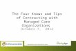MCO Toolkit Presentation:  4 Knows of Contracting and Contract Tips
