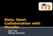 Easy open collaboration with moodle