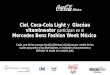 Ciel, Coca-Cola Light y  Glacéau vitaminwater participan en el Mercedes Benz Fashion Week México