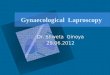Gynaecological  laproscopy