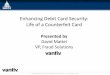 Enhancing Debit Card Security: The Life of a Counterfeit Card (Credit Union Conference Presentation)