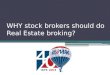 Why Stock Brokers should Join Real Estate Broking