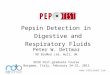 Peptest  - Pepsin detection in digestive and respiratory fluids