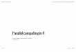 R workshop xx -- Parallel Computing with R