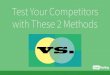 Test your competitors with direct vs objective comparisons