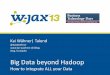 WJAX 2013 Slides online: Big Data beyond Apache Hadoop - How to integrate ALL your Data with Camel and Talend