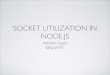 Socket Utilization in Node.js