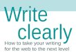 Write clearly: take your web writing to the next level
