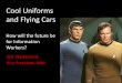 Flying Cars and Cool Uniforms - How will the future be for Information Workers?
