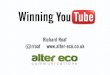 "Winning YouTube: What the Research Says" Richard Roaf