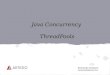 Java concurrency - Thread pools