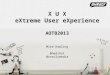 User Experience & Extreme Programming: An Experience Report
