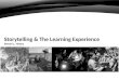 Storytelling & The Learning Experience