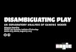Disambiguating Play: An Exploratory Analysis of Gaming Modes