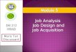 Job Analysis, Job Design and Job Acquisition