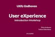 UXify Eindhoven: Introduction workshop about User eXperience