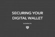 Securing Your Digital Wallet
