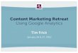 Content Marketing Retreat: Measurement with Google Analytics